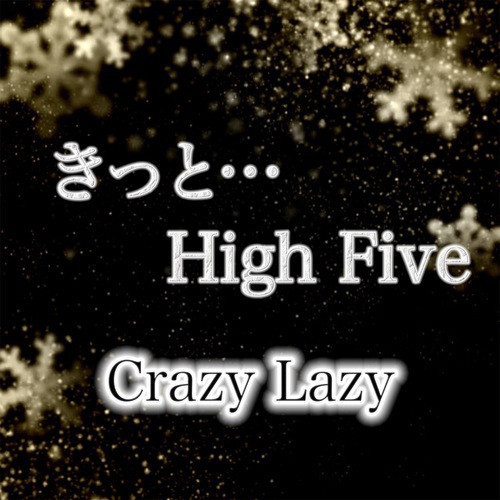 Crazy Lazy